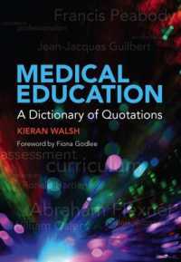 Medical Education : A Dictionary of Quotations