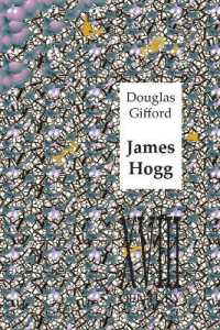 James Hogg (Perspectives: Scottish Studies of the Long Eighteenth Century)