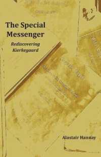 The Special Messenger : Rediscovering Kierkegaard