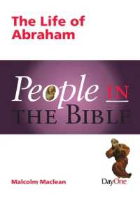 People in the Bible Abraham: : The Life of Abraham (People in the Bible)
