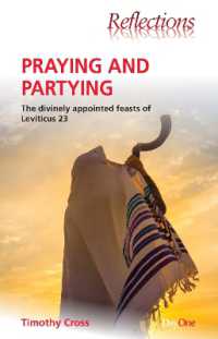 Praying and Partying : The divinely appointed feasts of Leviticus 23 (Reflections)