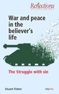 War and Peace in the believer's life : The struggle with sin (Reflections)