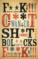 Filthy English : The How， Why， When and What of Everyday Swearing