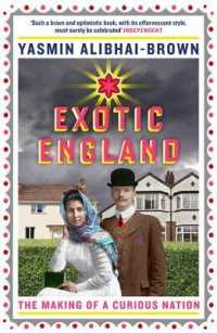 Exotic England : The Making of a Curious Nation
