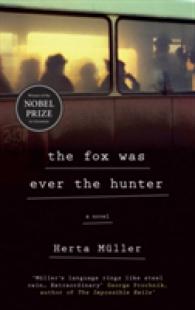 Fox Was Ever the Hunter -- Paperback