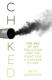 Choked : The Age of Air Pollution and the Fight for a Cleaner Future