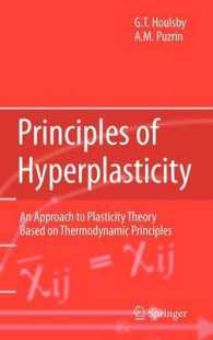 Principles of Hyperplasticity : An Approach to Plasticity Theory Based on Thermodynamic Principles