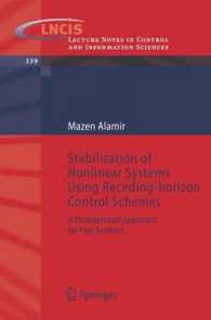 Stabilization of Nonlinear Systems Using Receding-horizon Control Schemes : A Parametrized Approach for Fast Systems (Lecture Notes in Control and Information Sciences) 〈Vol. 339〉