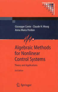 非線形制御系のための代数法（第２版）<br>Algebraic Methods for Nonlinear Control Systems (Communications and Control Engineering Series) （2ND）