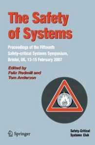 The Safety of Systems : Proceedings of the Fifteenth Safety-critical Systems Symposium, Bristol, UK, February 2007