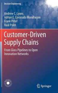 Customer-driven Supply Chains : From Glass Pipelines to Open Innovation Networks (Decision Engineering)