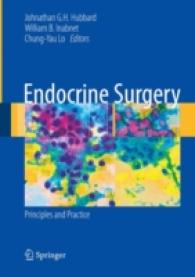 Endocrine Surgery : Principles and Practice (Springer Specialist Surgery Series) （2009）