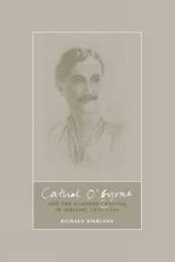 Cathal O'Byrne and the Northern Revival in Ireland 1890-1960 （1ST）