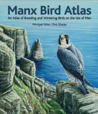 Manx Bird Atlas : An Atlas of Breeding and Wintering Birds on the Isle of Man April 1998 to March 2003
