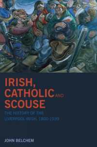 Irish, Catholic and Scouse : The History of the Liverpool-Irish, 1800-1939
