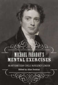 Michael Faraday's Mental Exercises : An Artisan Essay-Circle in Regency London (Liverpool English Texts and Studies)