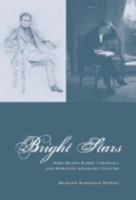 Bright Stars : John Keats, 'Barry Cornwall' and Romantic Literary Culture (Liverpool English Texts and Studies)
