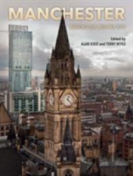 Manchester : Making the Modern City