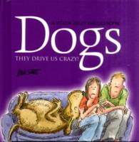 Dogs : They Drive Us Crazy (They Drive Us Crazy!)