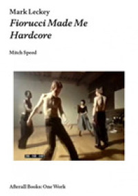 Mark Leckey : Fiorucci Made Me Hardcore (Afterall Books / One Work) -- Paperback / softback