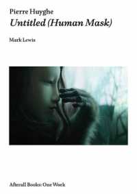 Pierre Huyghe : Untitled (Human Mask) (Afterall Books / One Work)
