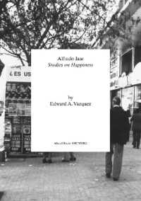 Alfredo Jaar : Studies on Happiness (Afterall Books / One Work)