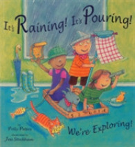 It's Raining It's Pouring! : We're Exploring!