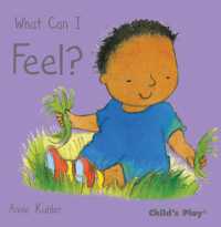 What Can I Feel? (Small Senses) （Board Book）