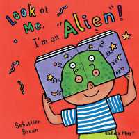 I'm an Alien! (Look at Me) （Board Book）