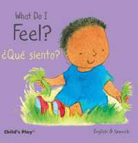 What Do I Feel? / ¿Qué siento? (Small Senses Bilingual) （Board Book）