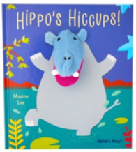 Hippo's Hiccups (Pardon Me! Puppet Books) （NOV）