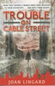 Trouble on Cable Street -- Paperback / softback