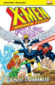 X-Men: the Hidden Years : The Ghost and the Darkness (Marvel Pocketbooks)