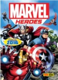 Marvel Heroes Annual 2016 -- Hardback