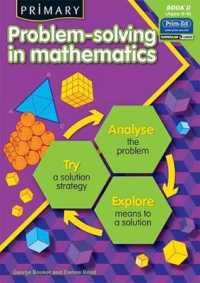 Primary Problem-Solving in Mathematics : Analyse, Try, Explore