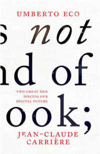 This is Not the End of the Book : A Conversation Curated by Jean-phillippe De Tonnac -- Hardback