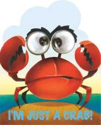 I'm Just a Little Crab (Googley Eye Books) （Board Book）