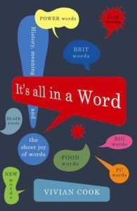ことばにすべてがある<br>It's All in a Word -- Hardback