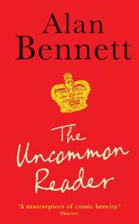 The Uncommon Reader : Alan Bennett's classic story about the Queen
