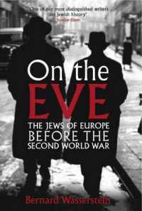 On the Eve : The Jews of Europe before the Second World War -- Hardback