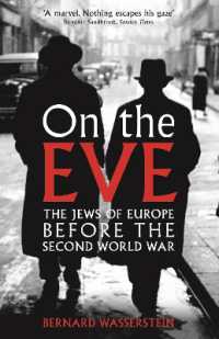 On the Eve : The Jews of Europe before the Second World War