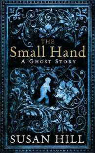 Small Hand (The Susan Hill Collection) -- Hardback (English Language Edition) （Main）