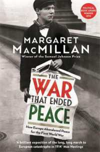 The War that Ended Peace : How Europe abandoned peace for the First World War