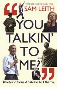 You Talkin' to Me? : Rhetoric from Aristotle to Obama -- Paperback / softback （Main）