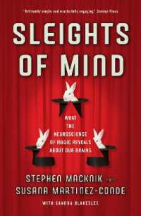 『脳はすすんでだまされたがる 　マジックが解き明かす錯覚の不思議』（原書）<br>Sleights of Mind : What the neuroscience of magic reveals about our brains