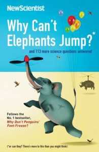 Why Can't Elephants Jump? : and 113 more science questions answered (New Scientist) -- Paperback