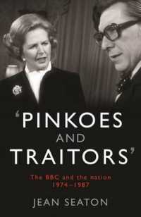 Pinkoes and Traitors : The Bbc and the Nation, 1974-1987 -- Hardback