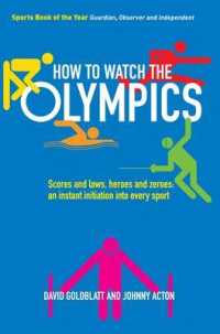 How to Watch the Olympics : Scores and Laws, Heroes and Zeros - an Instant Initiation to Every Sport -- Paperback