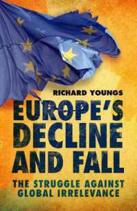 Europe's Decline and Fall : The Struggle against Global Irrelevance
