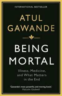 アトゥール・ガワンデ『死すべき定め　死にゆく人に何ができるか』（原書）<br>Being Mortal : Illness, Medicine and What Matters in the End